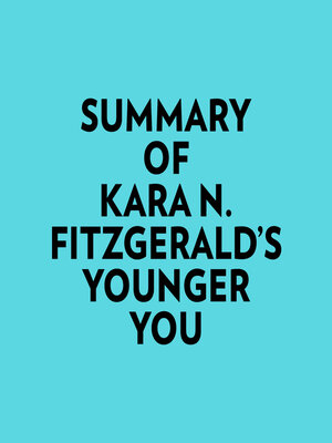 cover image of Summary of Kara N. Fitzgerald's Younger You
